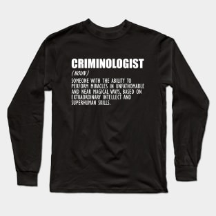 Criminologist Definition w Long Sleeve T-Shirt